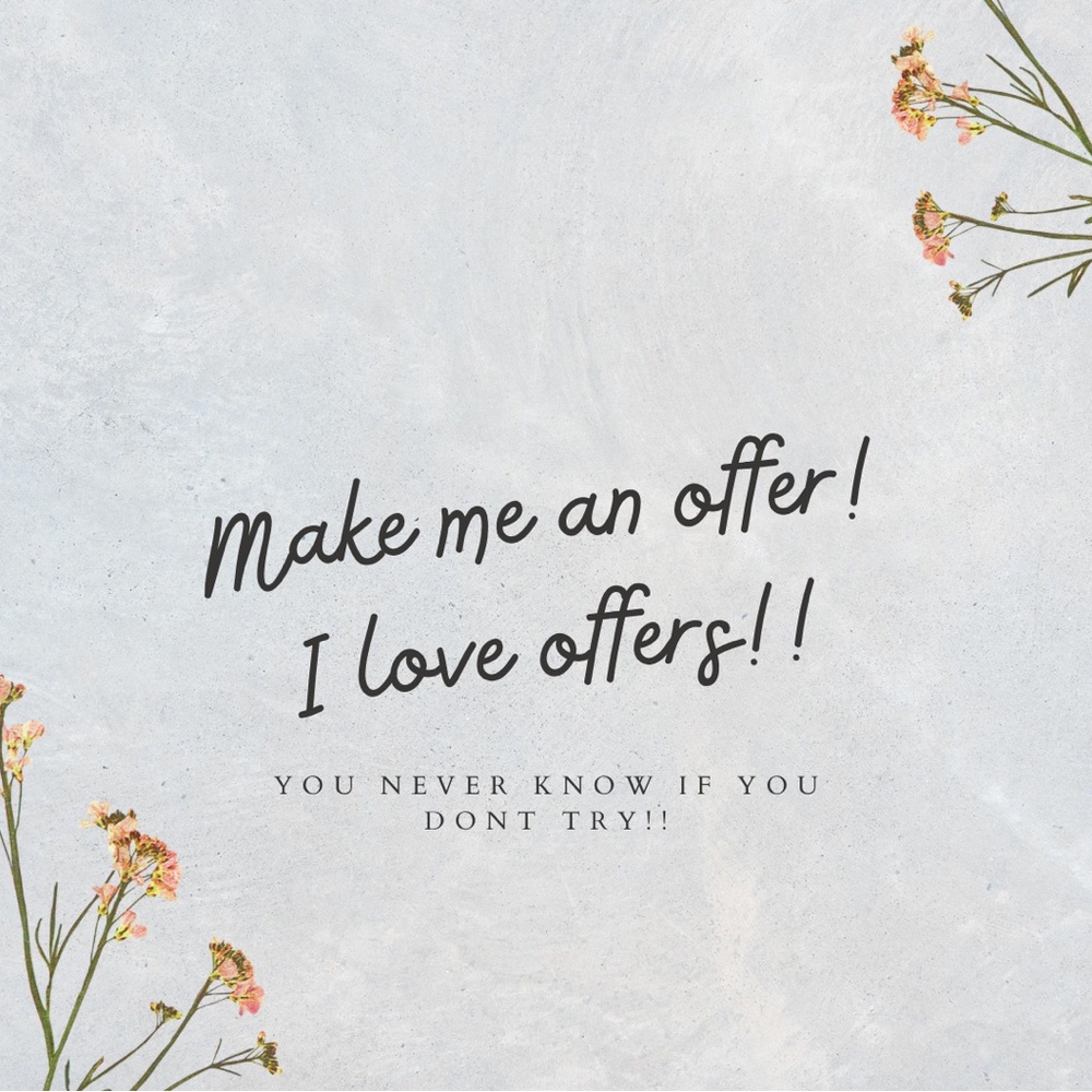 MAKE ME AN OFFER!